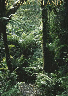 Stewart Island: A Rakiura Ramble by Neville Peat image