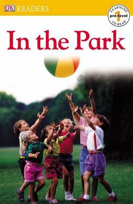 In the Park: Dk Reader Pre-Level 1: in the Park image