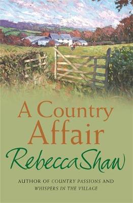 A Country Affair by Rebecca Shaw