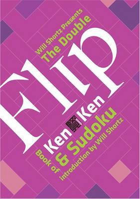 Will Shorts Presents the Double Flip Book of KenKen and Sudoku by Will Shortz image
