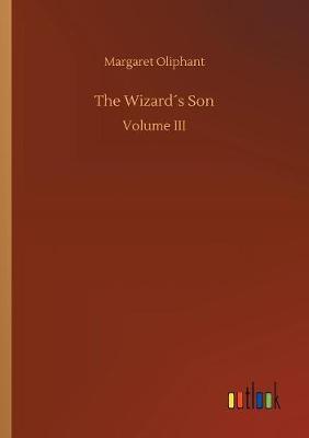 The Wizard s Son by (Margaret) Oliphant image