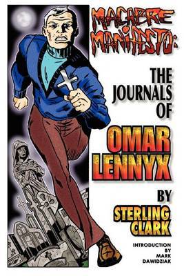 Macabre Manifesto: The Journals of Omar Lennyx by Sterling Clark image