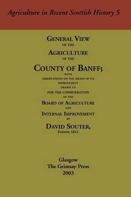 General View of the Agriculture of the County of Banff by David H Souter image