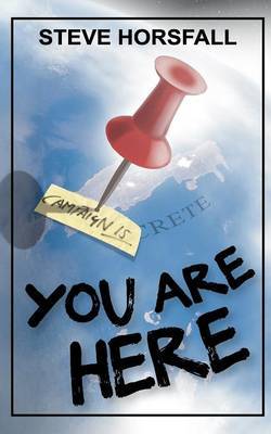 You Are Here on Paperback by Steve Horsfall