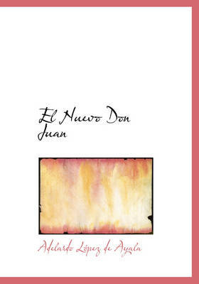 El Nuevo Don Juan by Adelardo Lopez de Ayala image