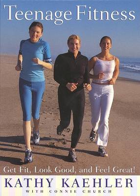 Teenage Fitness by Kathy Kaehler image