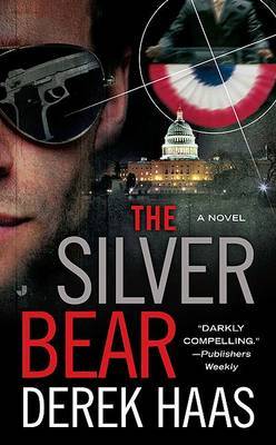 The Silver Bear by Derek Haas image