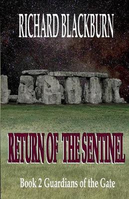Return of the Sentinel (Book 2 Guardians of the Gate Series) by Richard Blackburn image
