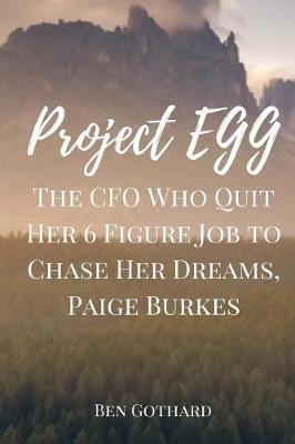 The CFO Who Quit Her 6 Figure Job to Chase Her Dreams, Paige Burkes by Ben Gothard image