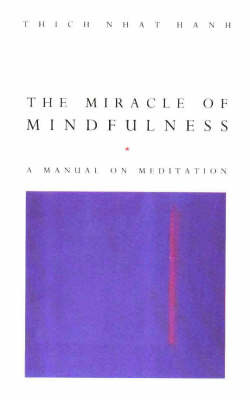 The Miracle Of Mindfulness by Thich Nhat Hanh image