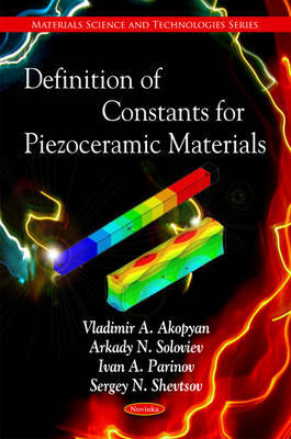 Definition of Constants for Piezoceramic Materials on Hardback by Vladimir A. Akopyan