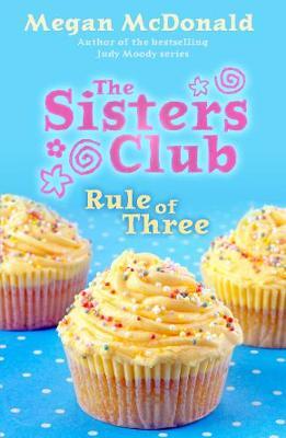 The Sisters Club: Rule of Three by Megan McDonald image