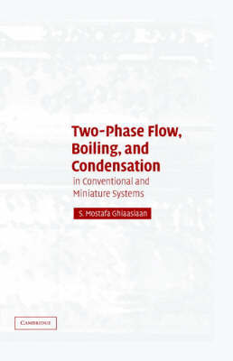 Two-phase Flow, Boiling, and Condensation by S. Mostafa Ghiaasiaan image
