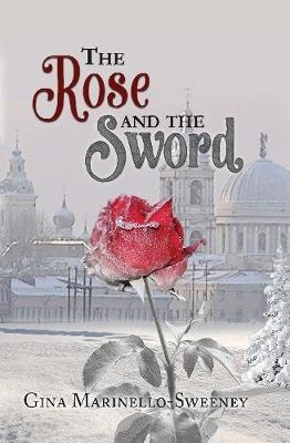 The Rose and the Sword by Gina Marinello-Sweeney image