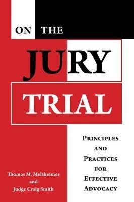 On the Jury Trial on Hardback by Thomas M Melsheimer