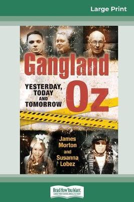 Gangland Oz by James Morton