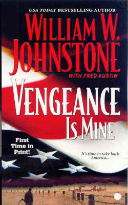 Vengeance is Mine by William W Johnstone image