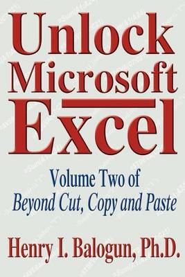 Unlock Microsoft Excel by Henry I Balogun image