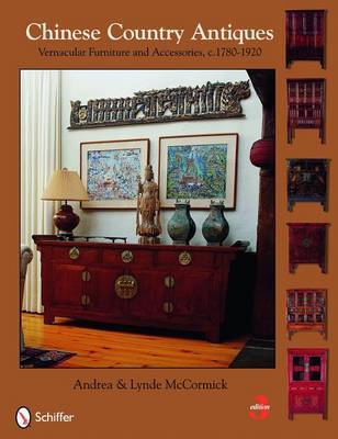 Chinese Country Antiques on Hardback by Andrea & Lynde McCormick