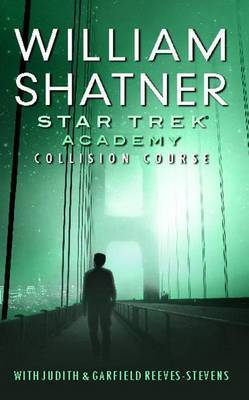 Star Trek: Academy: Collision Course by William Shatner image