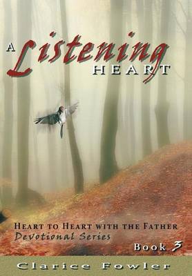A Listening Heart by Clarice Fowler image