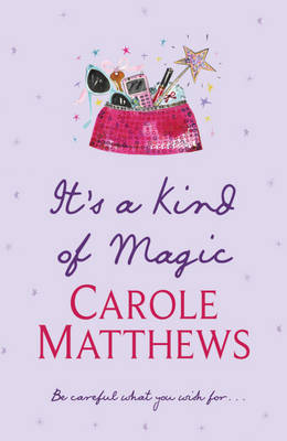 It's a Kind of Magic by Carole Matthews image