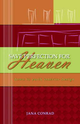 Save Perfection for Heaven by Jana Conrad image
