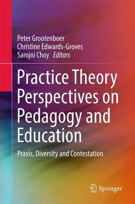 Practice Theory Perspectives on Pedagogy and Education image