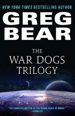 The War Dogs Trilogy by Greg Bear image