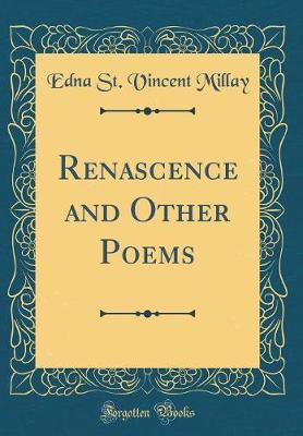 Renascence and Other Poems (Classic Reprint) by Edna St.Vincent Millay image