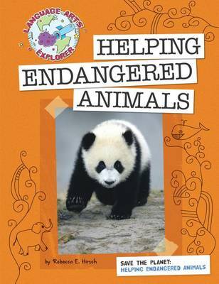 Helping Endangered Animals by Hirsch Rebecca Eileen image