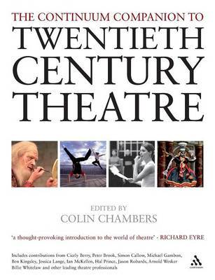 The Continuum Companion to Twentieth Century Theatre on Hardback by Colin Chambers