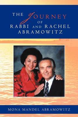 The Journey of Rabbi and Rachel Abramowitz by Mona Mandel Abramowitz image