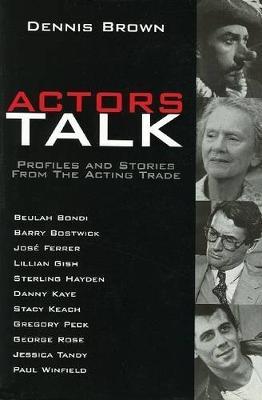 Actors Talk by Dennis Brown image