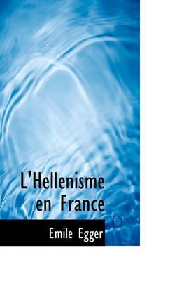 L'Hellacnisme En France by Emile Egger image