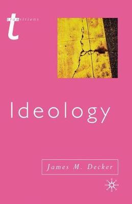 Ideology by James Decker