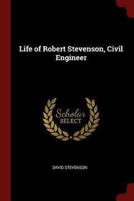 Life of Robert Stevenson, Civil Engineer by David Stevenson image