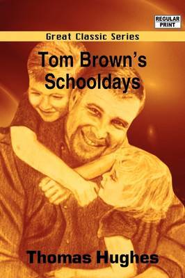 Tom Brown's Schooldays by Thomas Hughes image