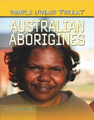 People Under Threat: Australian Aborigines by Richard Nile image