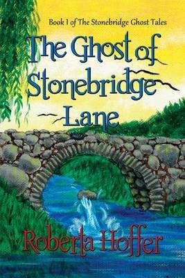The Ghost of Stonebridge Lane by Roberta Hoffer image