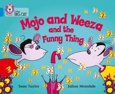 Mojo and Weeza and the Funny Thing by Sean Taylor image