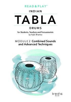 Read and Play Indian Tabla Drums Module 2: Combined Sounds and Advanced Techniques by Kuljit Bhamra image