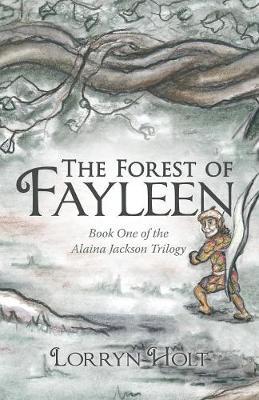 The Forest of Fayleen by Lorryn Holt image