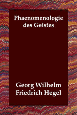 Phaenomenologie Des Geistes by Georg Wilhelm Friedrich Hegel image