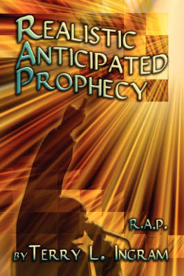 Realistic Anticipated Prophecy by Terry L. Ingram image