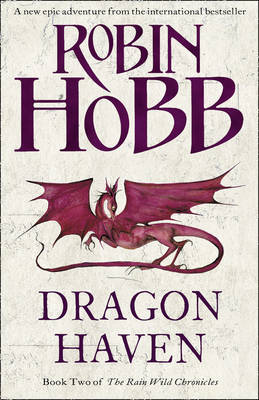 Dragon Haven (Rain Wild Chronicles #2) by Robin Hobb image