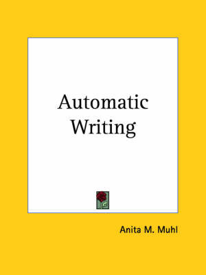 Automatic Writing by Anita M. Muhl image