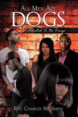 All Men are Dogs by Rev. Chancey M. Smith image