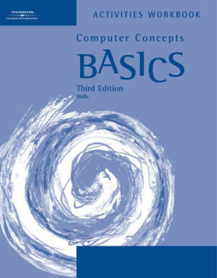 *Workbk Cmptr Cncpts Basics 3 by Dolores Wells image