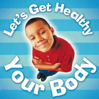 Your Body by Claire Llewellyn image